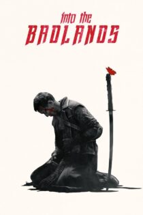 دانلود سریال Into the Badlands در سرزمین‌های بد