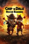 دانلود انیمیشن Chip ‘n Dale Rescue Rangers 2022 چیپ و دیل تکاوران نجات