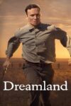 دانلود فیلم Dreamland 2019 سرزمین رویایی