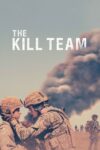 دانلود فیلم The Kill Team 2019 تیم کشتار