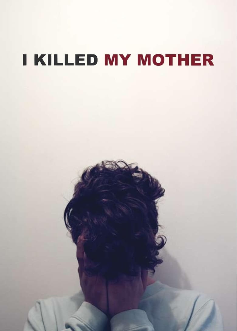 دانلود فیلم I Killed My Mother 2009 من مادرم را کشتم