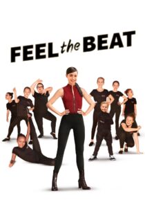 دانلود فیلم Feel the Beat 2020 ضرب آهنگ را احساس کن