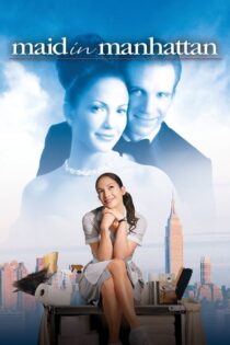 دانلود فیلم Maid in Manhattan 2002 خدمتکاری در منهتن