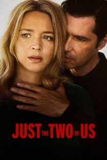 دانلود فیلم Just the Two of Us 2023 دو نفر از ما